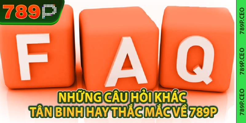 Câu hỏi thường gặp về nhà cái 789P của hội viên mới - slotmaven88.ink